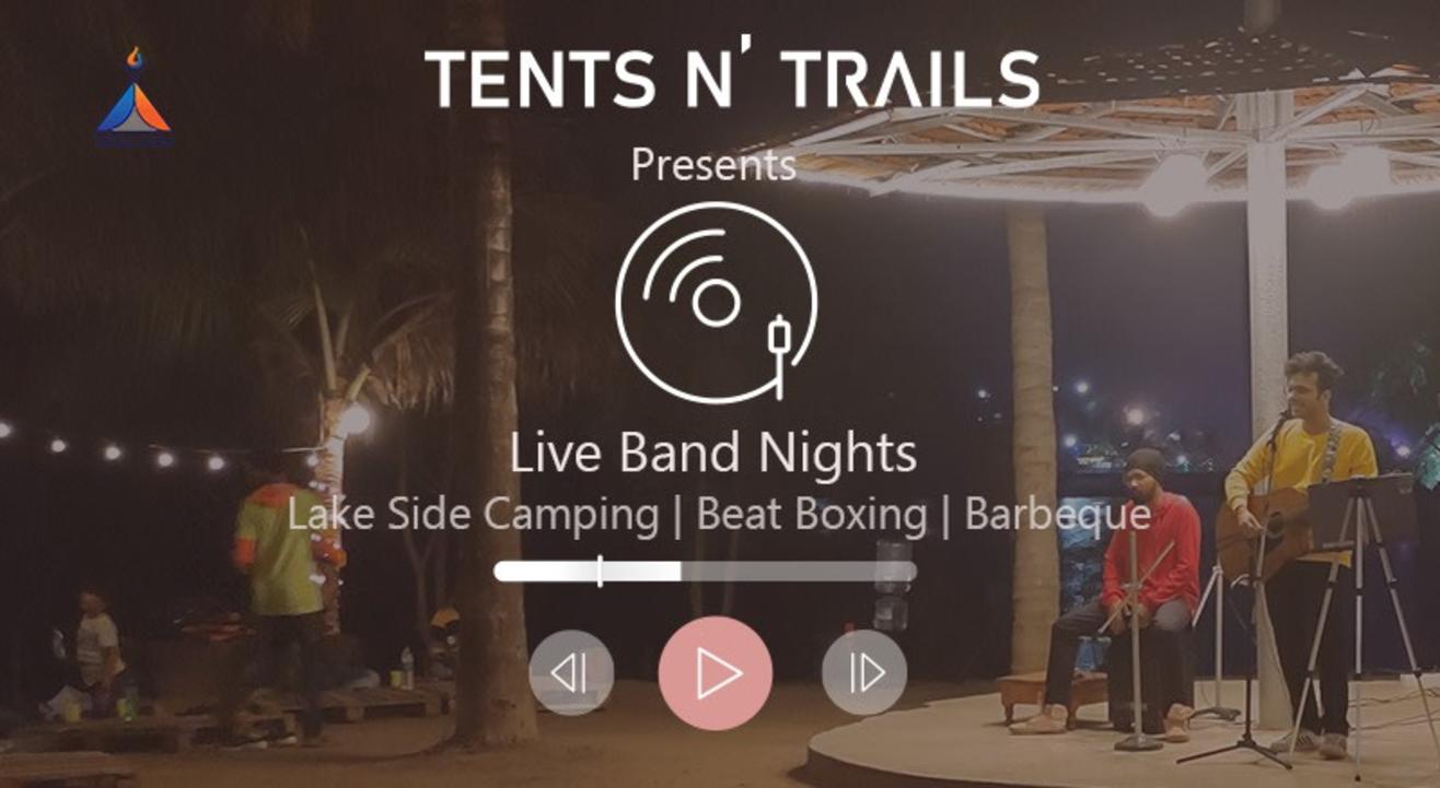 Live Band Nights & Weekend Camping @Tents N' Trails