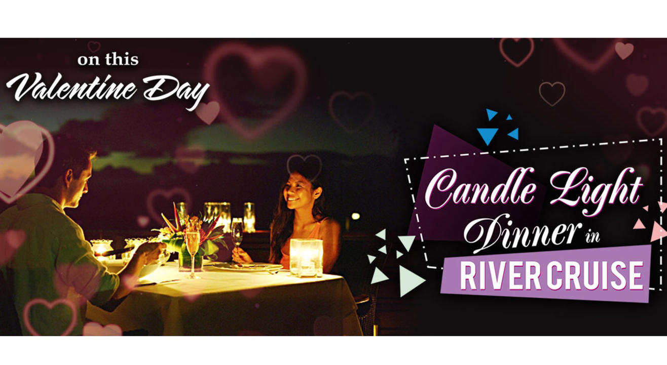 Valentine Day- Candle Light Dinner in a River cruise 