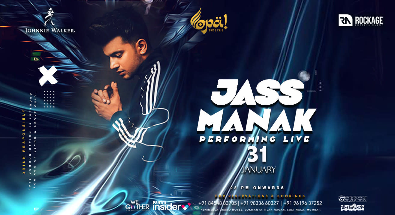 Jass Manak Live at Opa! Bar & Cafe