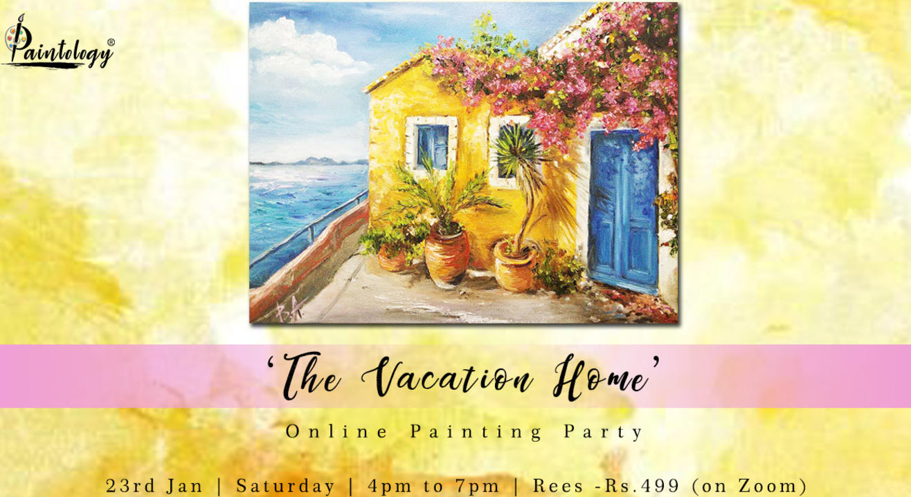  ‘The Vacation Home’ Painting Party by Paintology