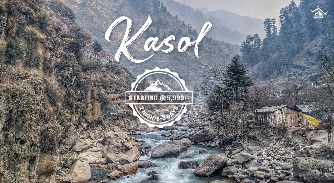 WanderOn Kasol Rudranag - Weekend Trip From Delhi