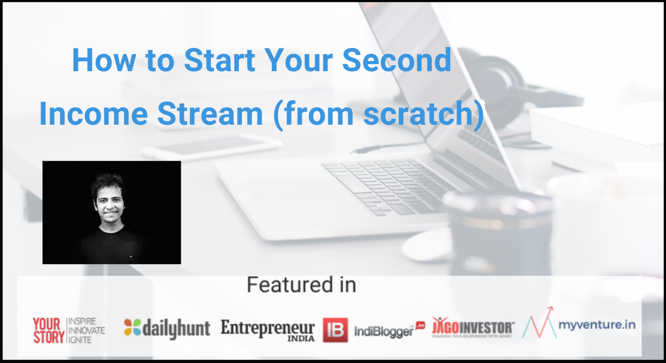 How to start your second income stream (from scratch)