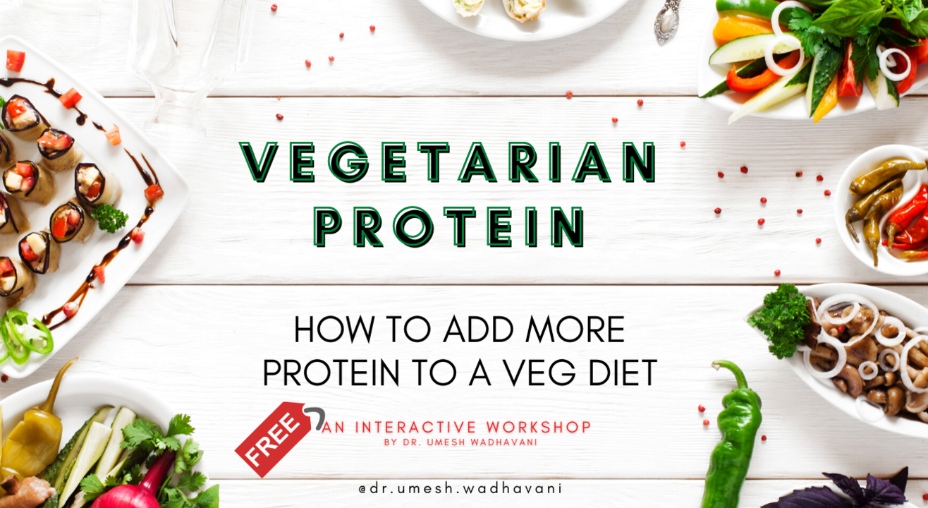 Vegetarian Protein : How to meet your daily requirements