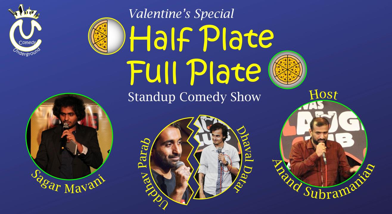 Half Plate Full Plate - A Valentine Special Standup Comedy Show