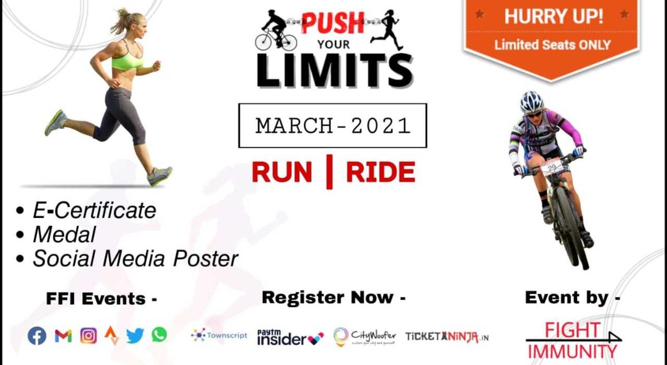 PUSH YOUR LIMITS - RUN/RIDE - MARCH 2021