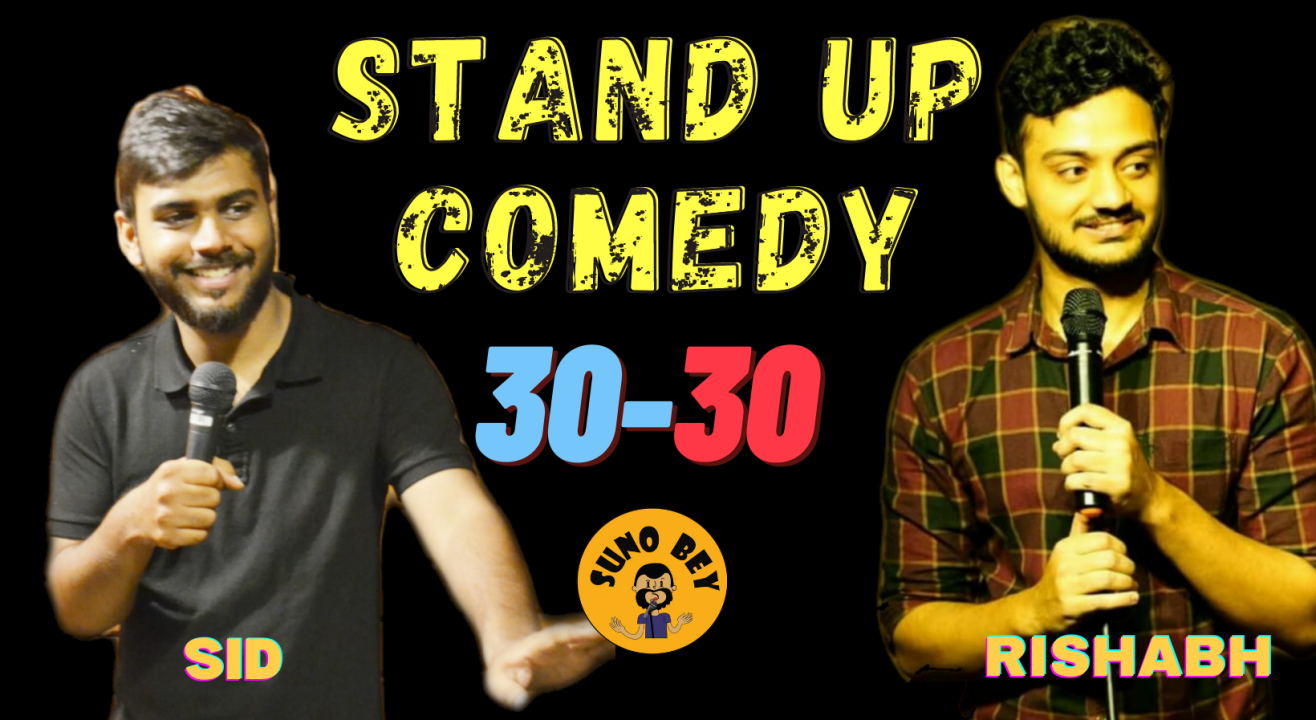 30-30 Stand Up Comedy|Sid & Rishabh| Flat Screen Special 