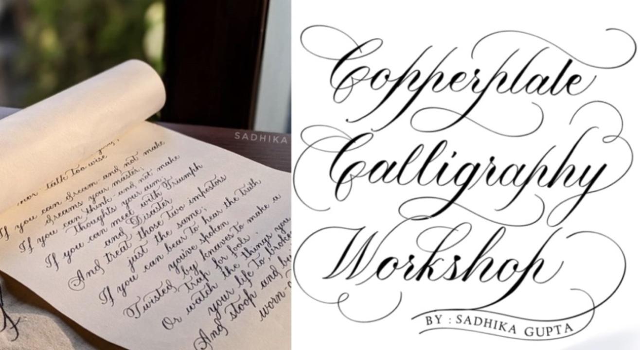 Copperplate Calligraphy Workshop by Sadhika Gupta