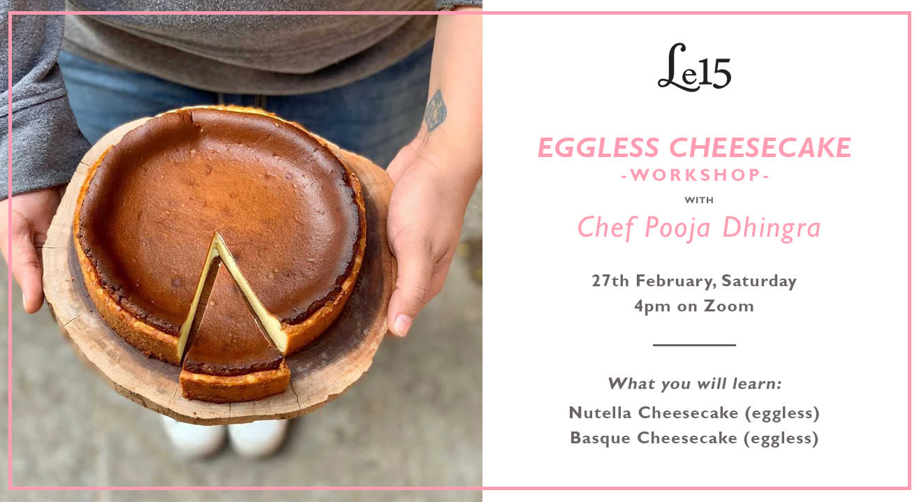 Eggless Cheesecake Workshop with Chef Pooja Dhingra