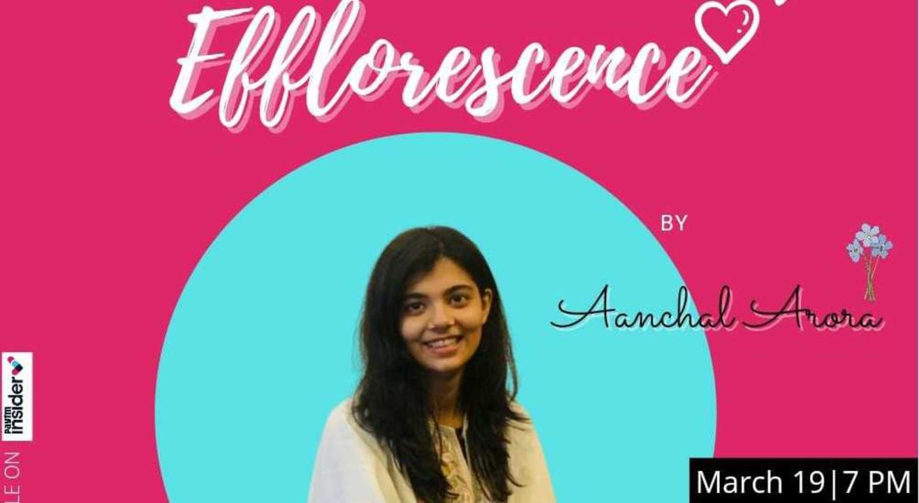 Efflorescence || Live Poetry Show || Anchal Arora || Lafz Entertainments