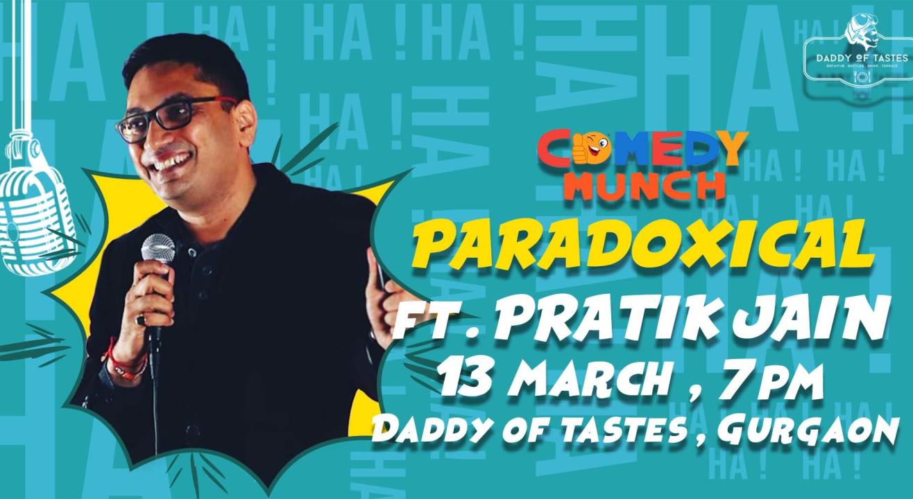 Comedy Munch : Paradoxical ft Pratik Jain
