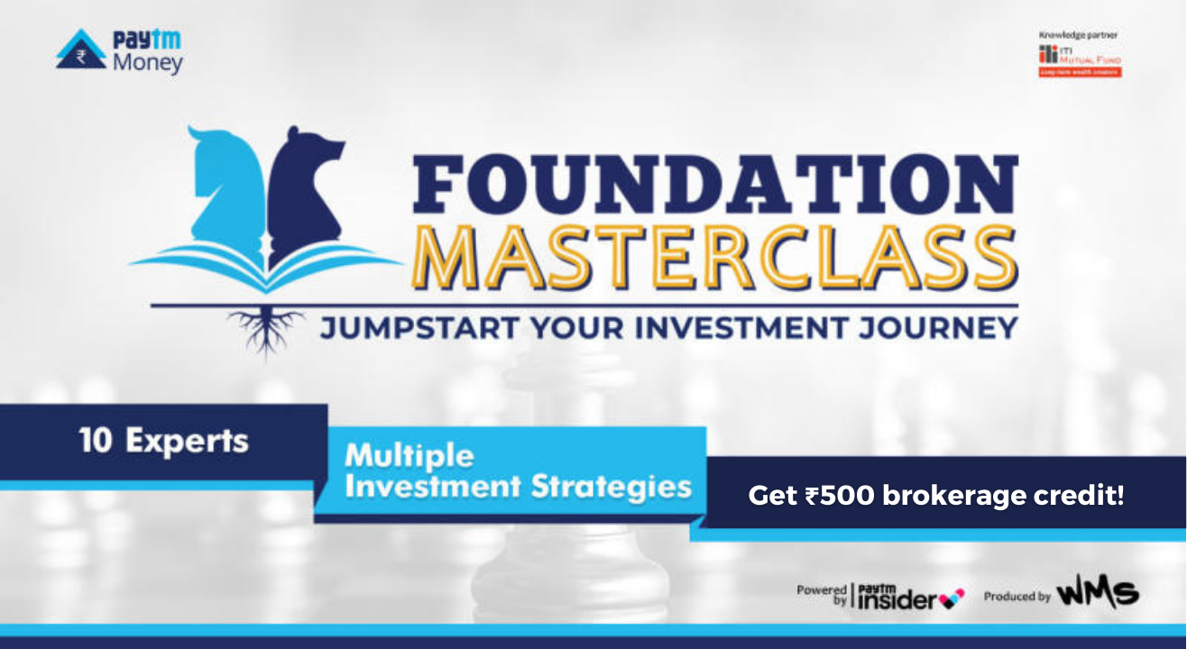 Foundation Masterclass | Paytm Money