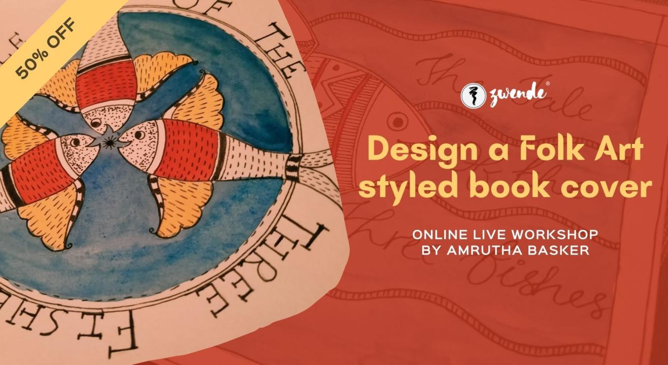 Design a Folk Art styled book cover [Online Live workshop - Kids Special]