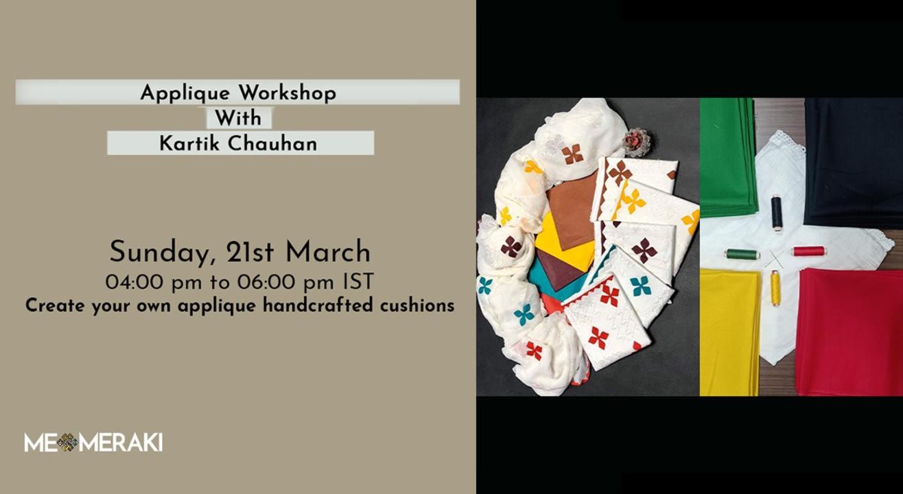 ONLINE APPLIQUE WORKSHOP WITH KARTIK CHAUHAN(WITH MATERIALS)