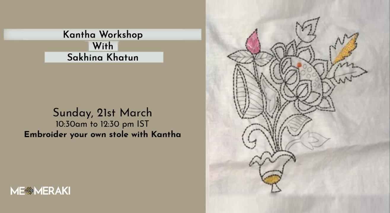 ONLINE KANTHA WORKSHOP WITH SAKINA KHATUN(WITH MATERIAL)