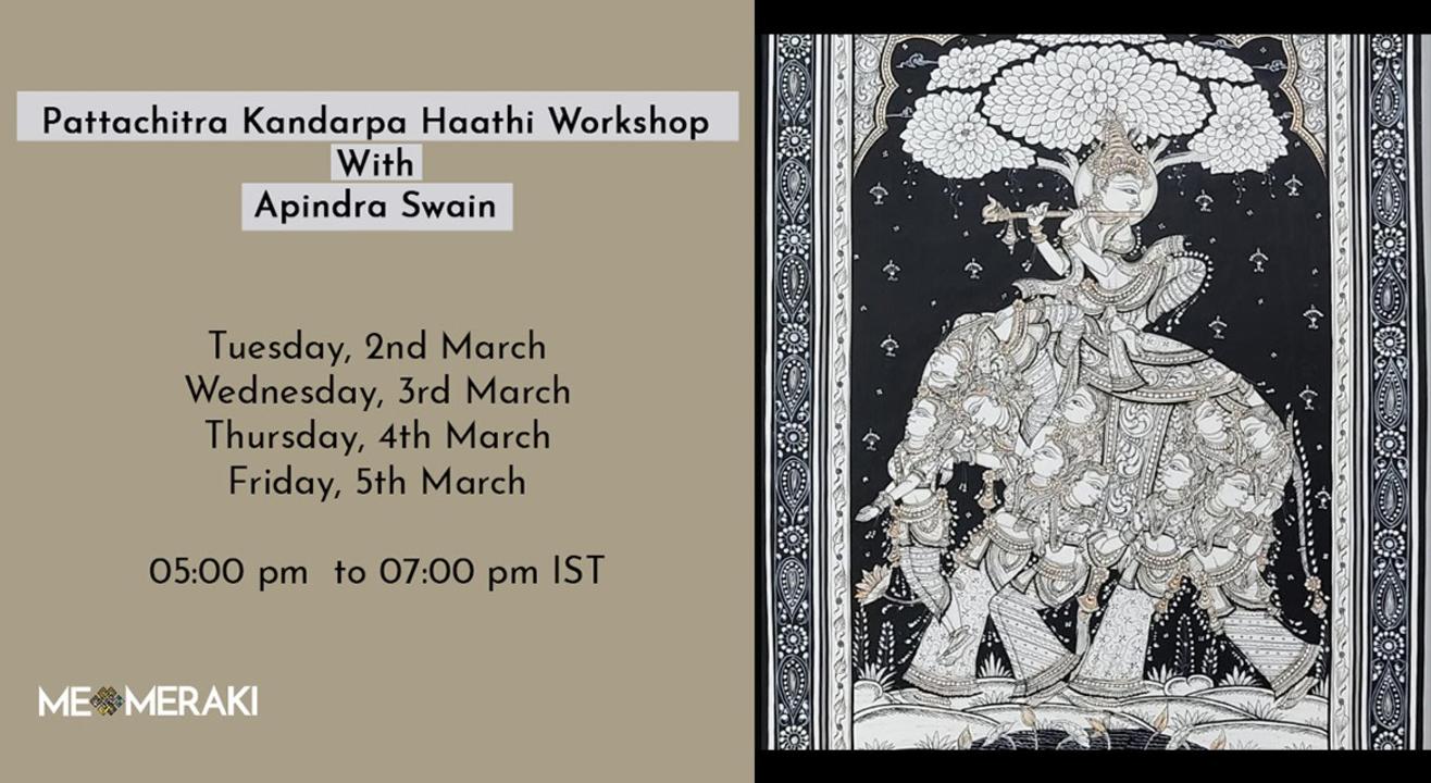 ONLINE PATTACHITRA WORKSHOP( KANDARPA HAATHI) WITH APINDRA SWAIN