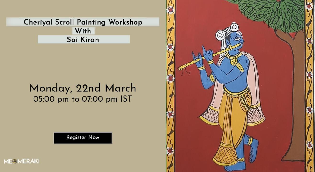 ONLINE CHERIYAL SCROLL PAINTING WORKSHOP WITH SAI KIRAN