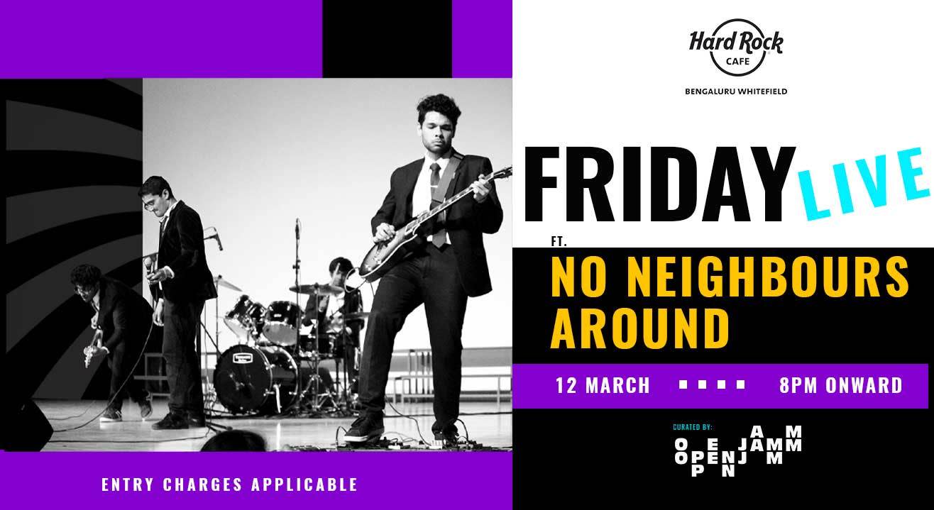 Friday Live ft. No Neighbours Around