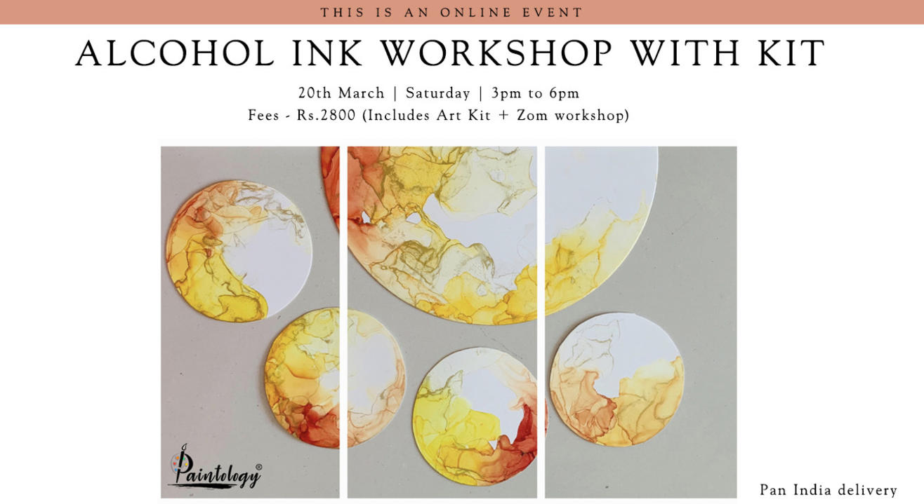 20th March – Alcohol Ink workshop with Kit (Pan India)