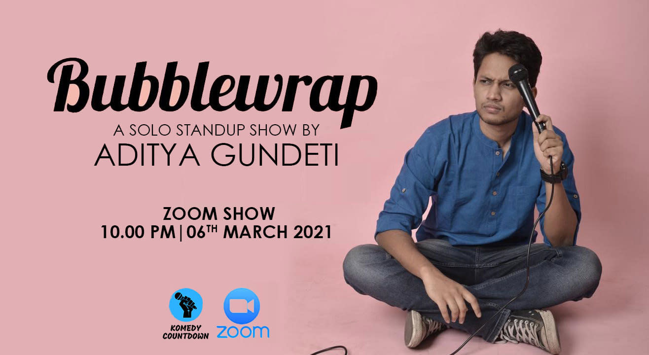 Bubblewrap - A Solo Standup Show Aditya Gundeti