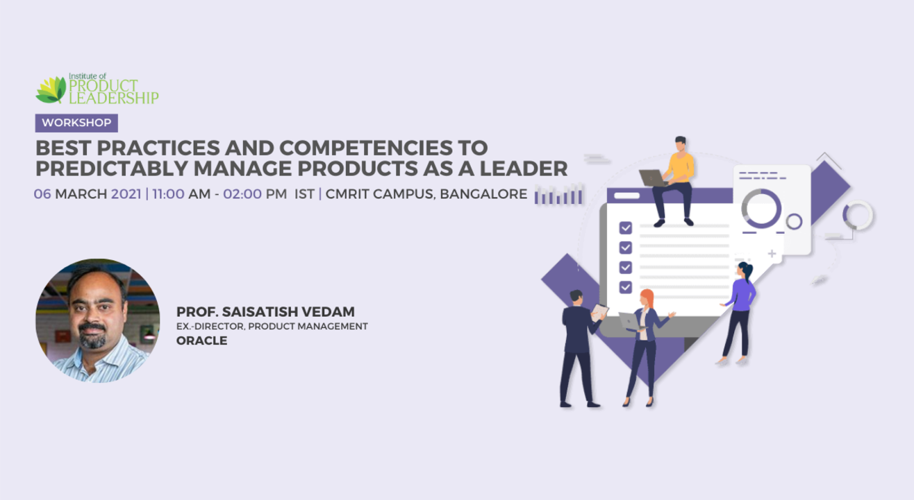 Best Practices and Competencies to Predictably manage Products as a Leader