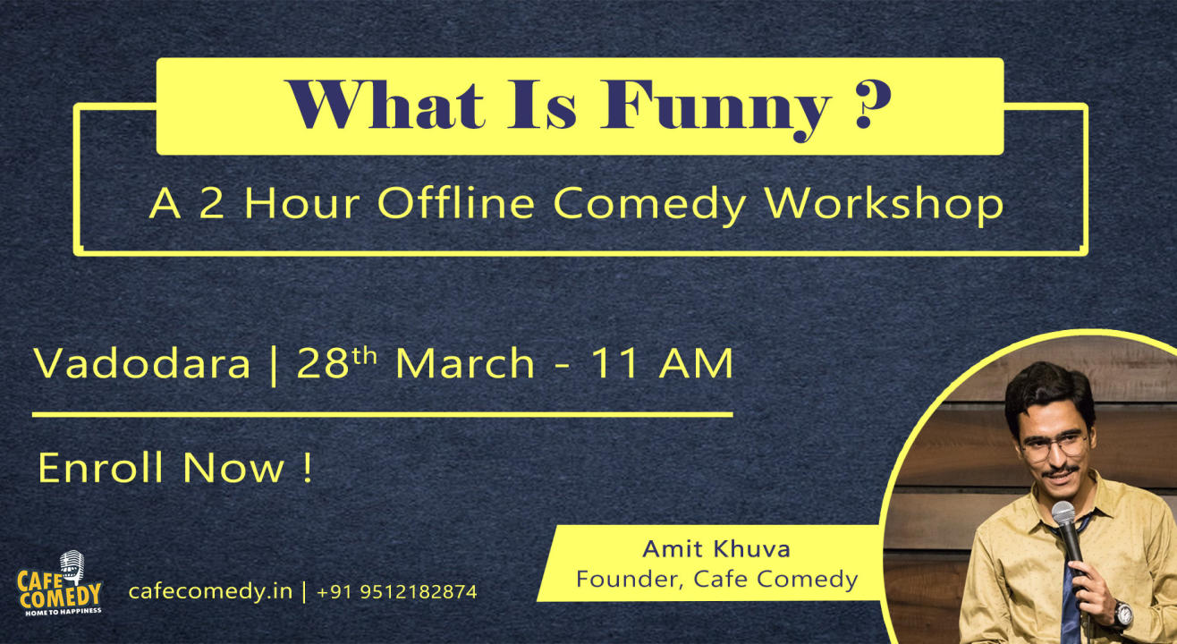 What Is Funny? - A 2 Hour Offline Workshop In Vadodara