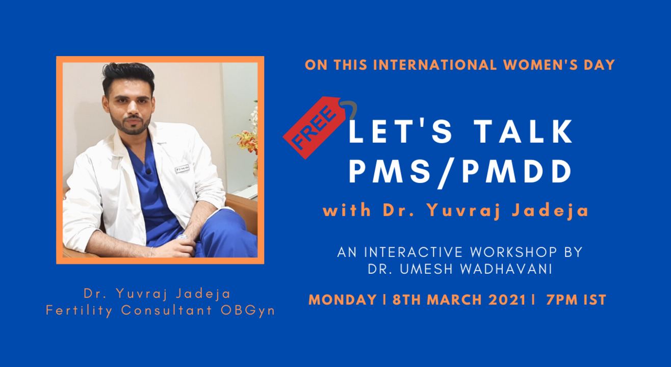 Let's Talk PMS/PMDD with Dr. Yuvraj Jadeja (Gynaecologist)