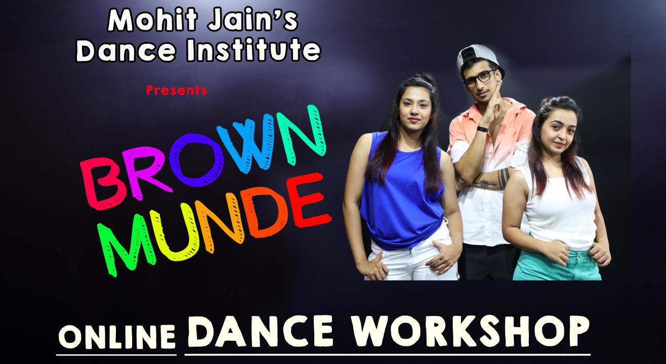 Brown Munde Dance Workshop By Mohit Jain's Dance Institute MJDi