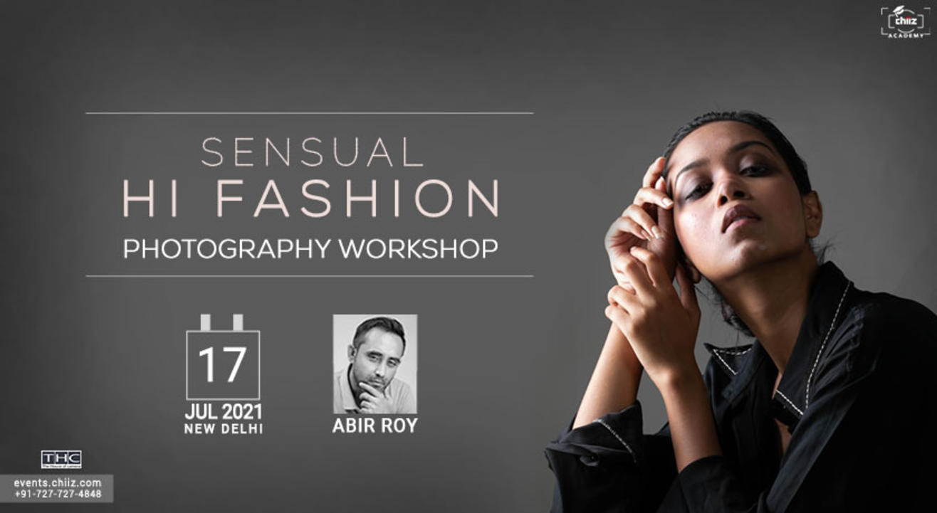 SENSUAL FASHION PHOTOGRAPHY WORKSHOP BY ABIR ROY- Delhi