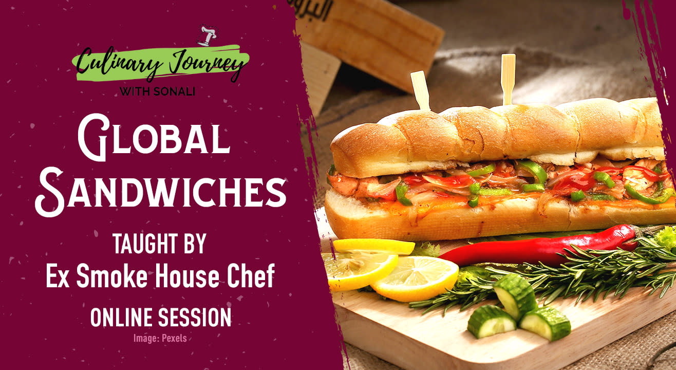 CHEF SERIES: GLOBAL SANDWICHES