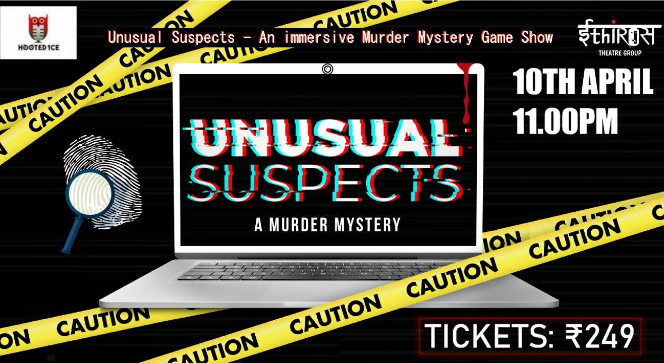 Unusual Suspects ( An immersive Murder Mystery Game Show) 