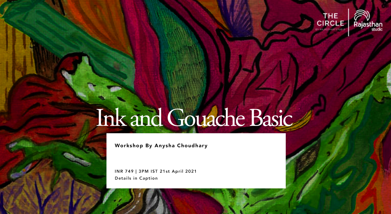 Ink and Gouache Basic Techniques Workshop by The Circle Community