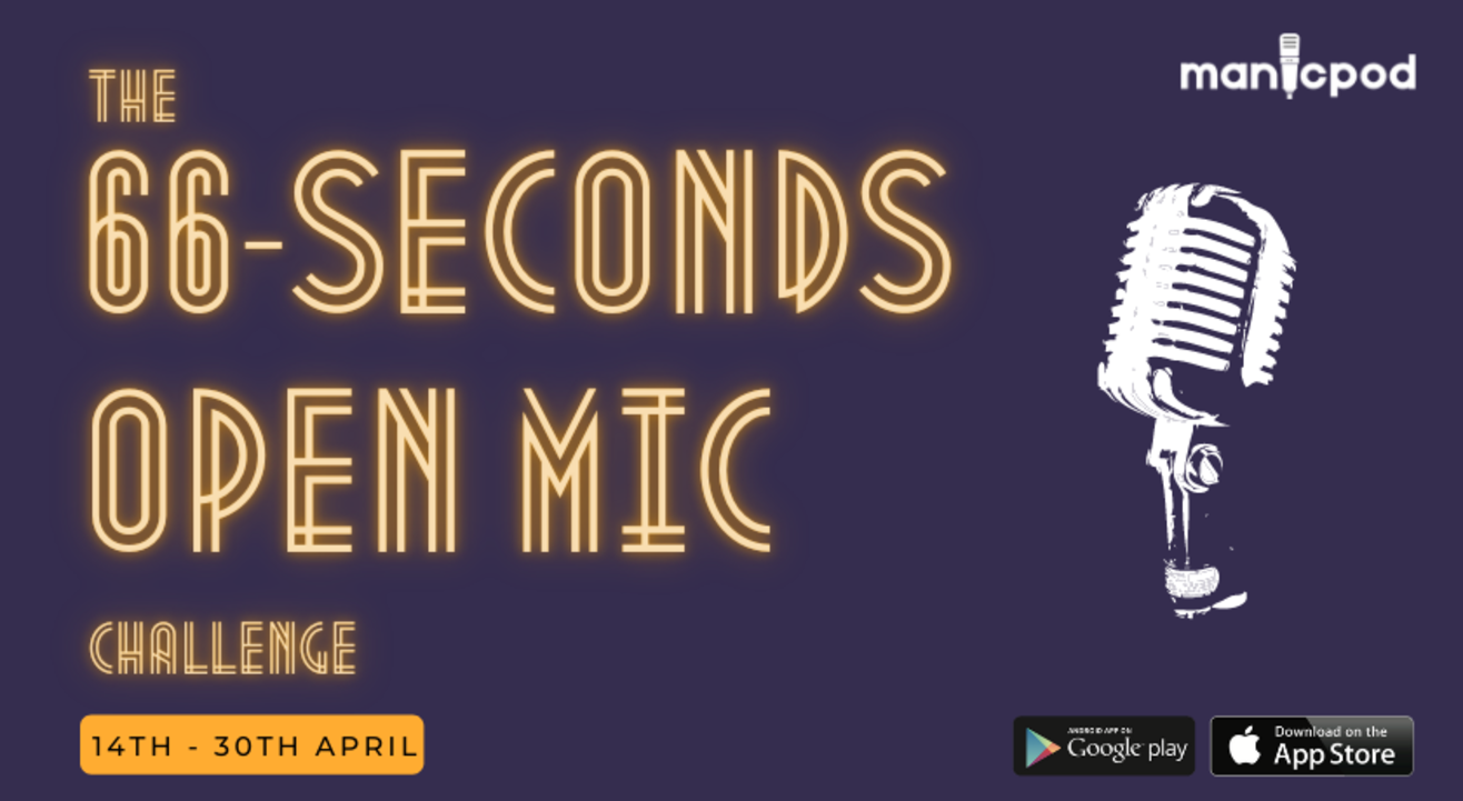 The 66-Seconds Open Mic Challenge!