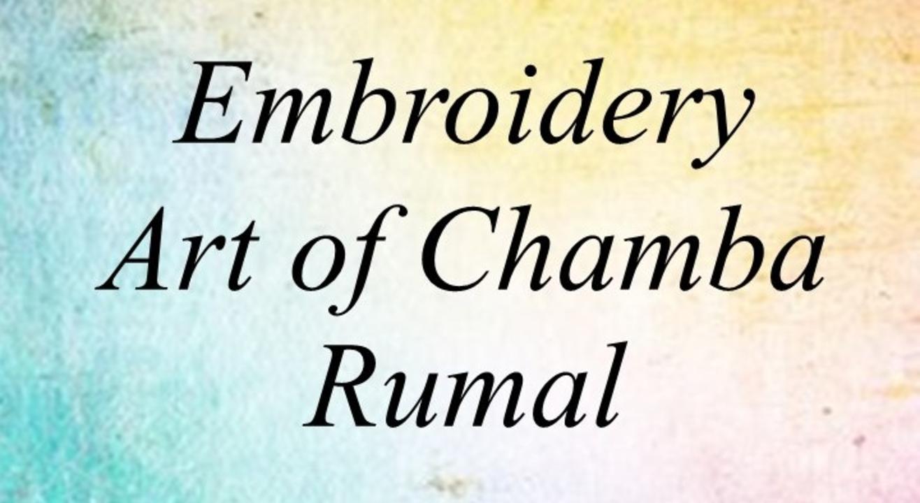 The Embroidery Art of Chamba Rumal by Garima Jal