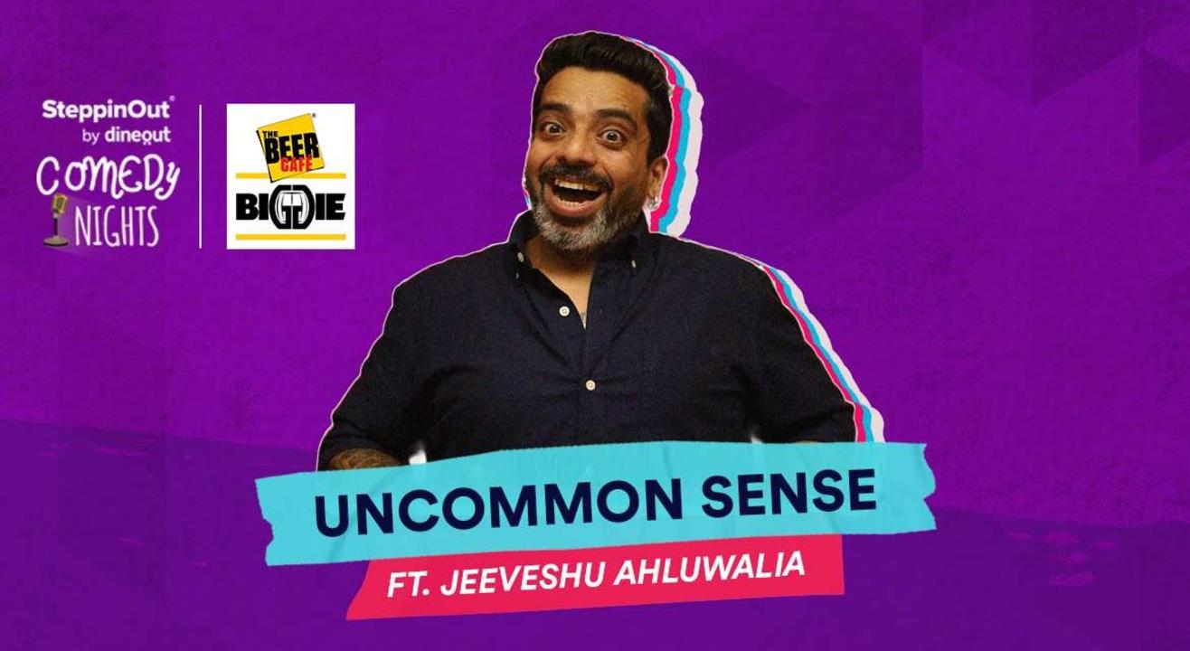 Uncommon Sense with Jeeveshu Ahluwalia 