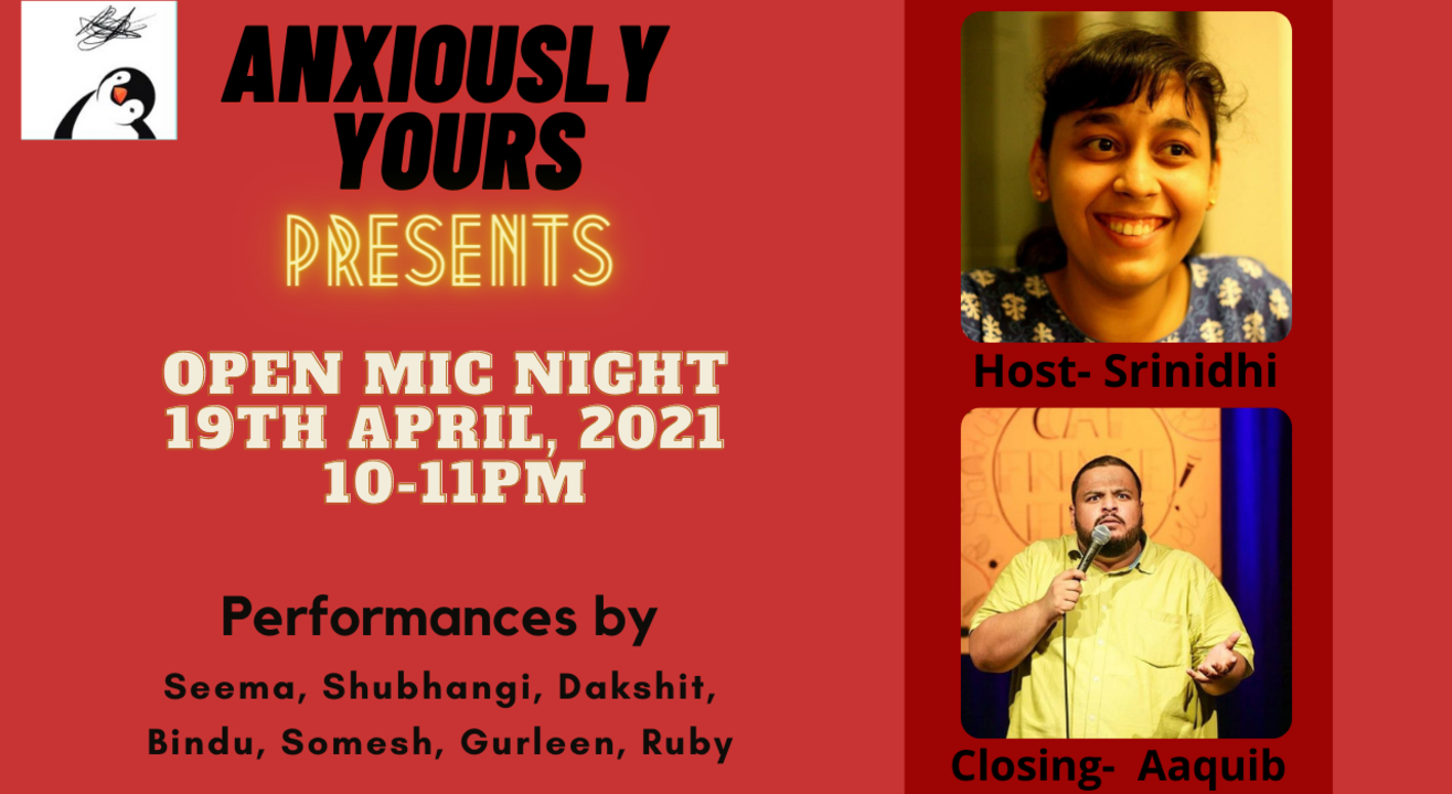 Anxiously Yours Presents Open Mic Night