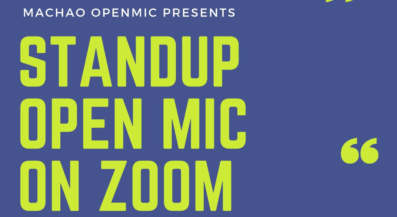 Free Zoom Open mic by Machao open mic