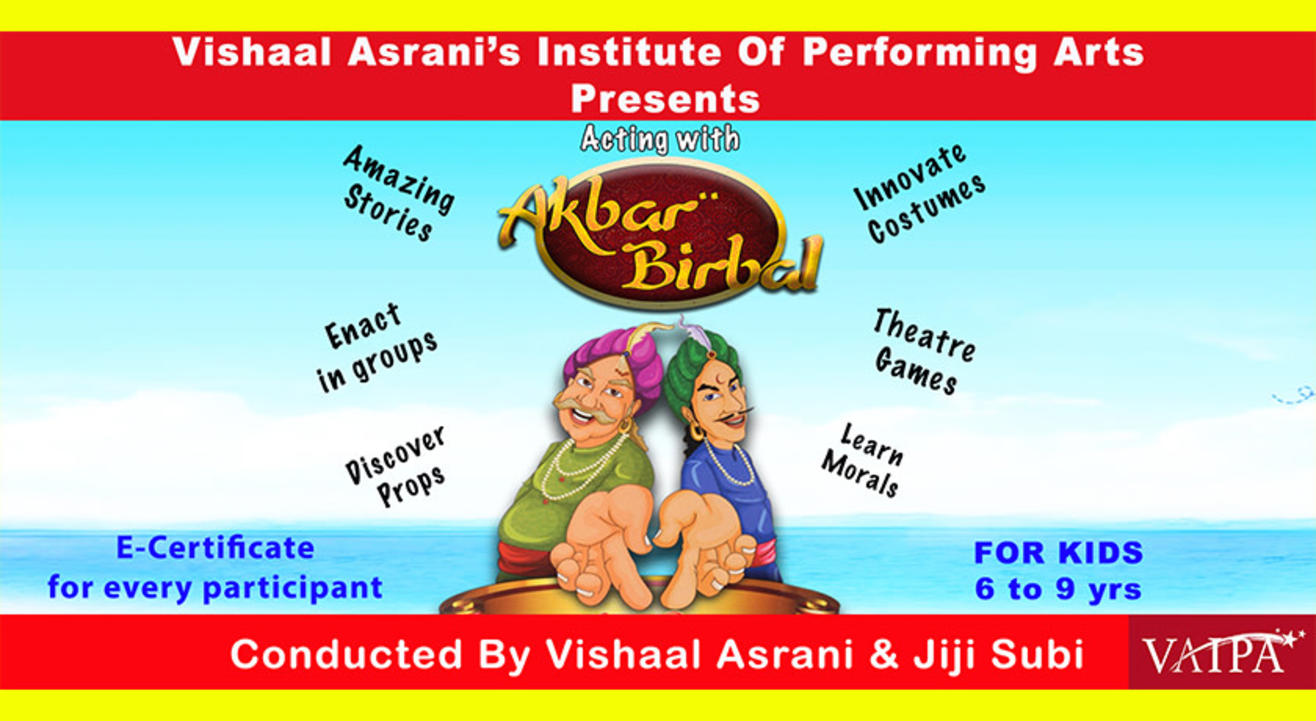 AKBAR & BIRBAL-  A FUN THEATRE WORKSHOP FOR 6 TO 9 YRS