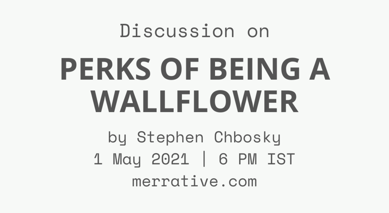 Book Discussion: The Perks of being a wallflower by Stephen Chbosky