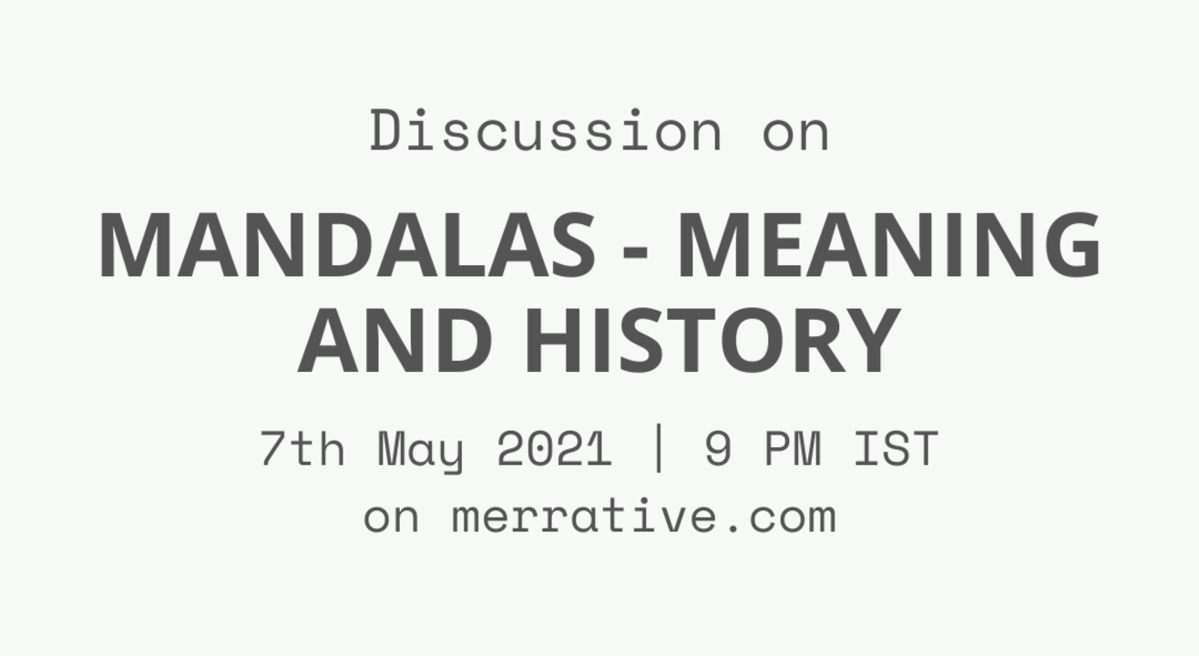 Group discussion on - 'Mandalas - Meaning and history'