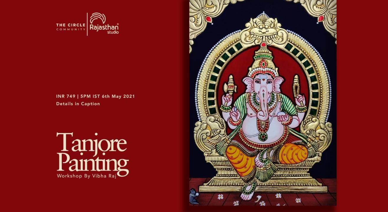 Tanjore Painting & Basic Skills Workshop by The Circle Community