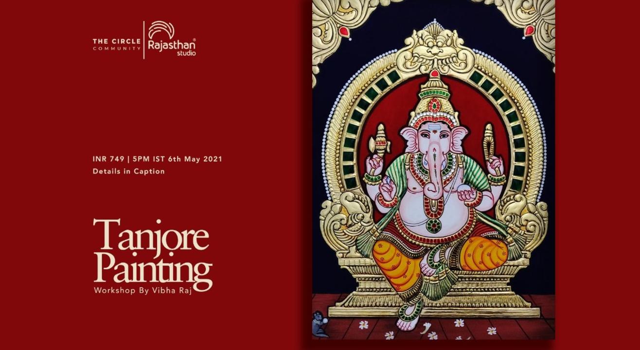  Tanjore Painting & Basic Skills Workshop by The Circle Community