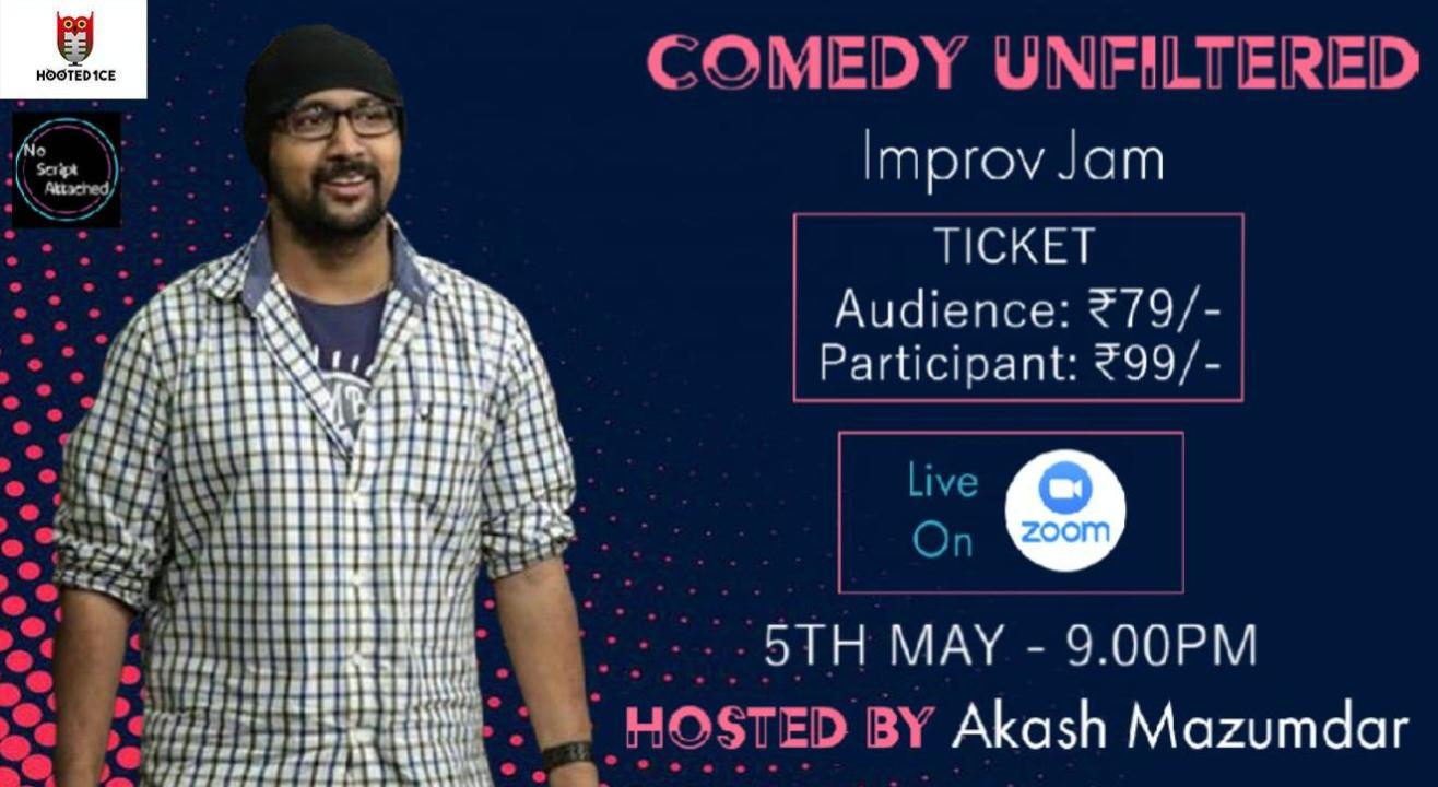 Comedy Unfiltered Improv Jam Hosted by Akash Mazumdar