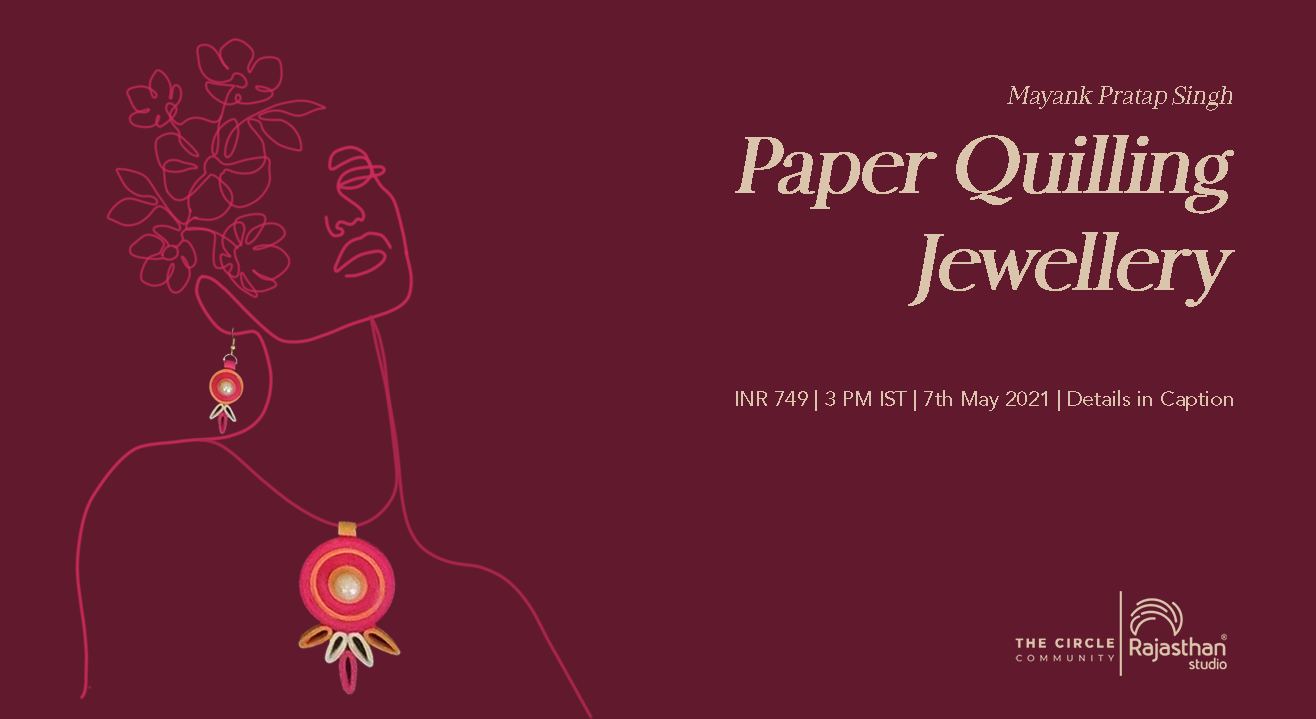 Paper Quilling Jewellery Workshop by The Circle Community