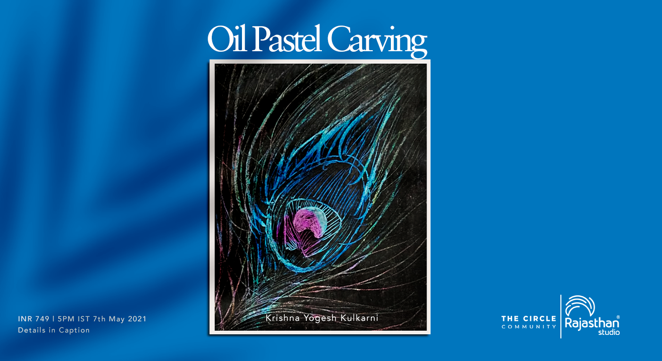 Oil Pastel Carving Workshop by The Circle Community