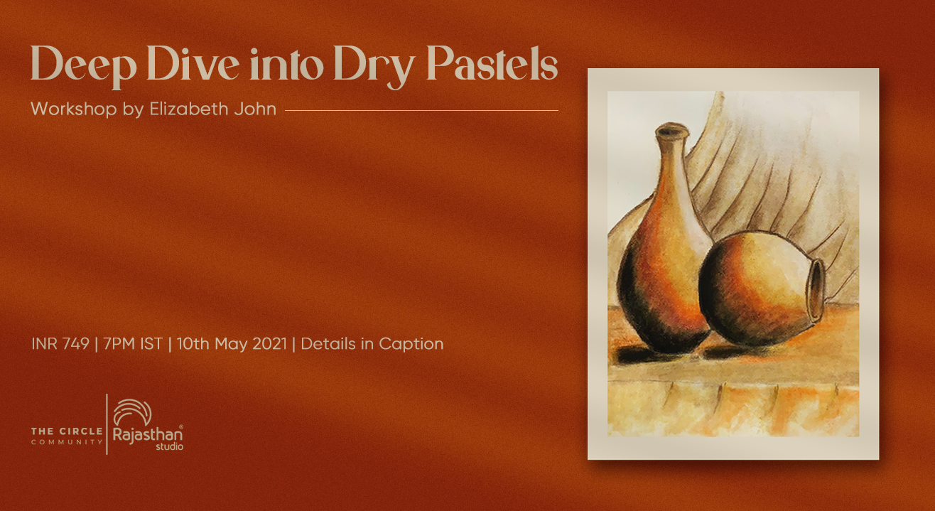 Deep Dive into Dry Pastels Workshop by The Circle Community