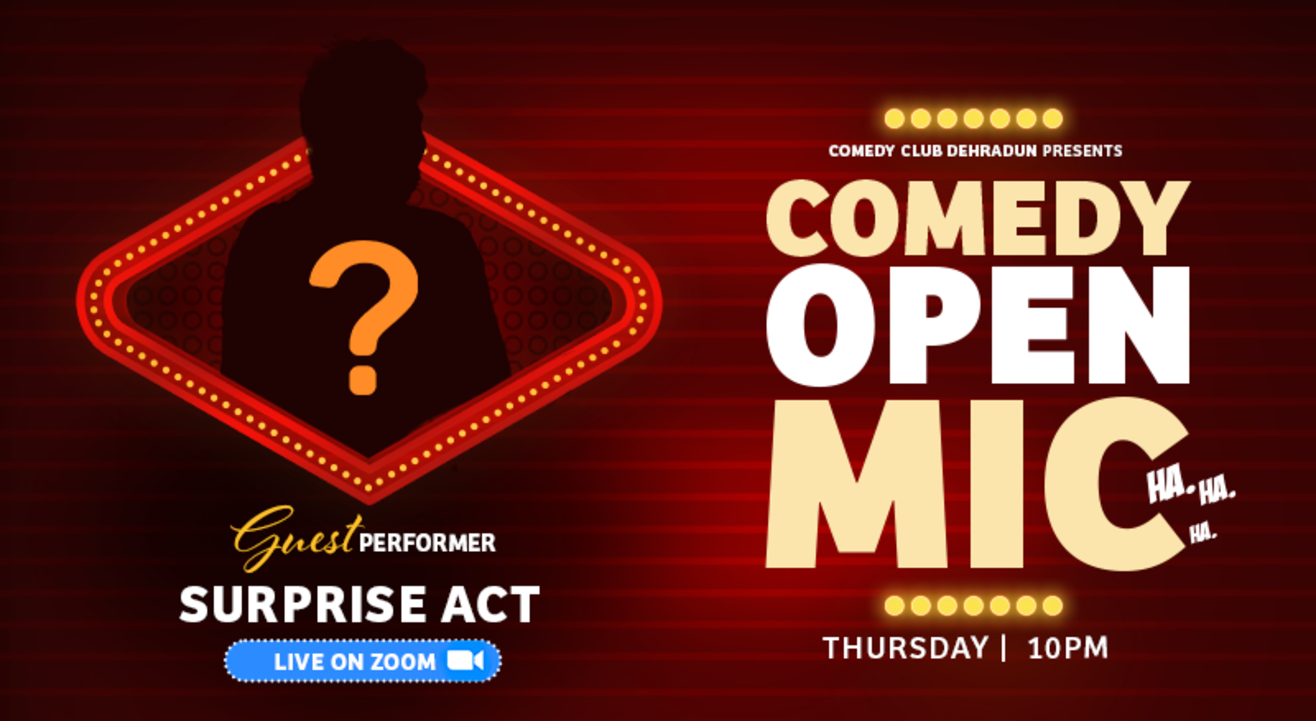 COMEDY CLUB DEHRADUN OPEN MIC