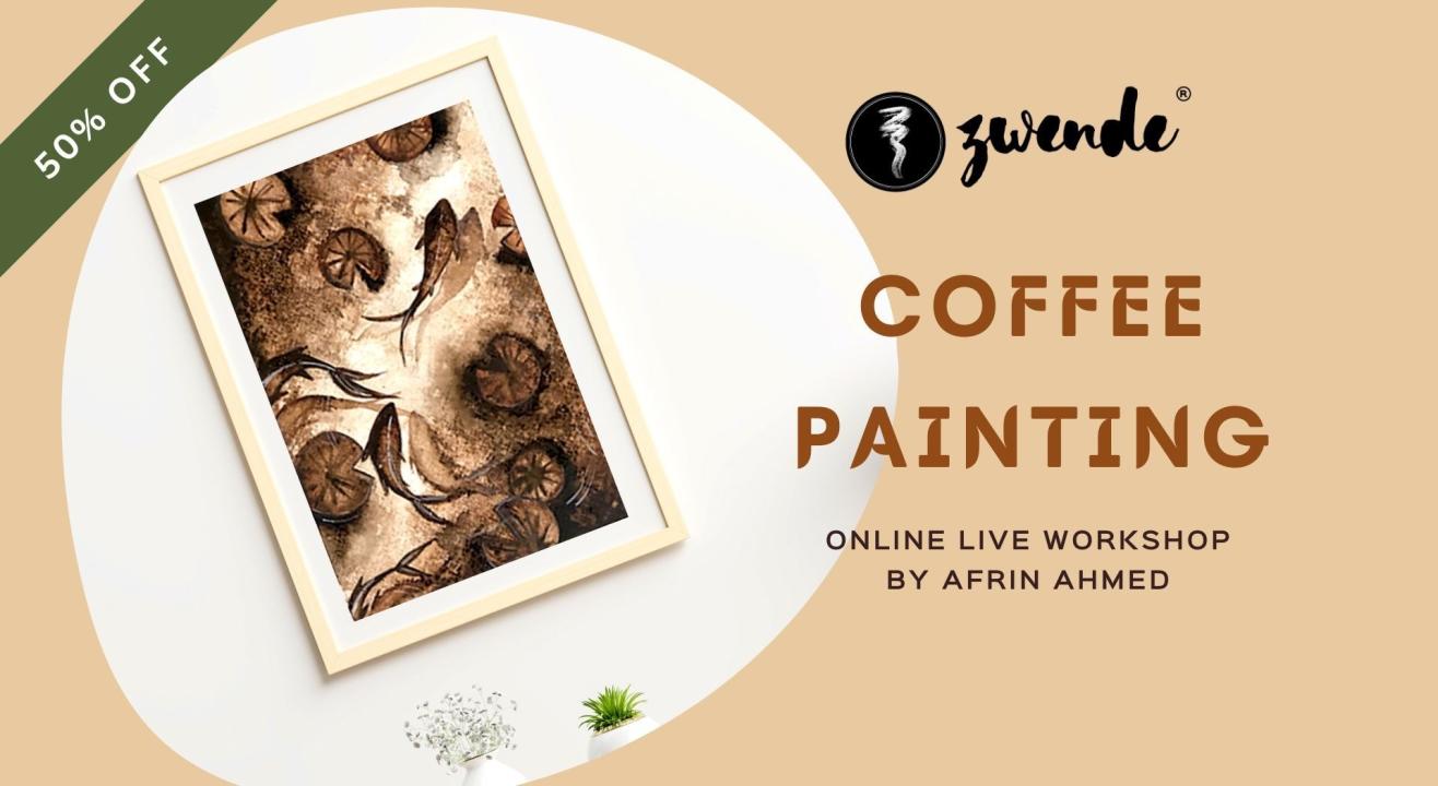 Coffee Painting [Online Live Workshop]