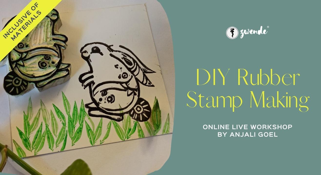 DIY Rubber Stamp Making [Online Live Workshop - Inclusive of Materials]