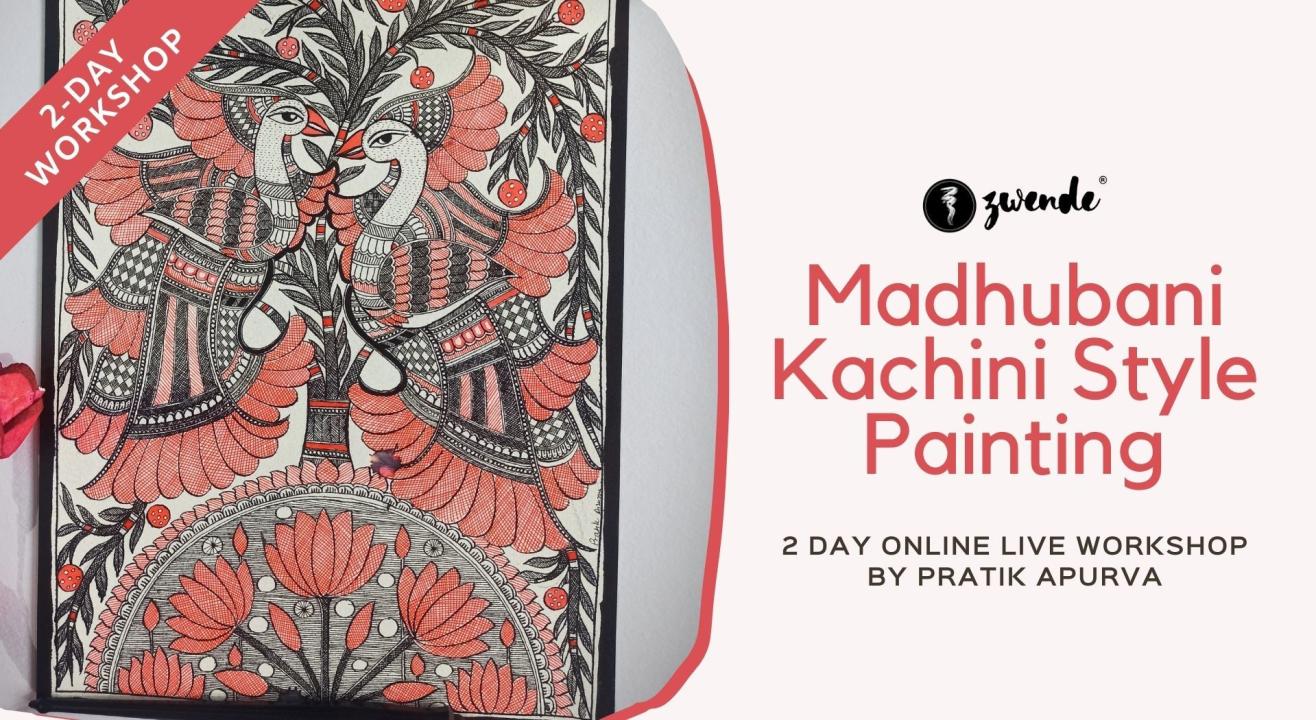 Madhubani Kachini Style Painting [Online Live Workshop]