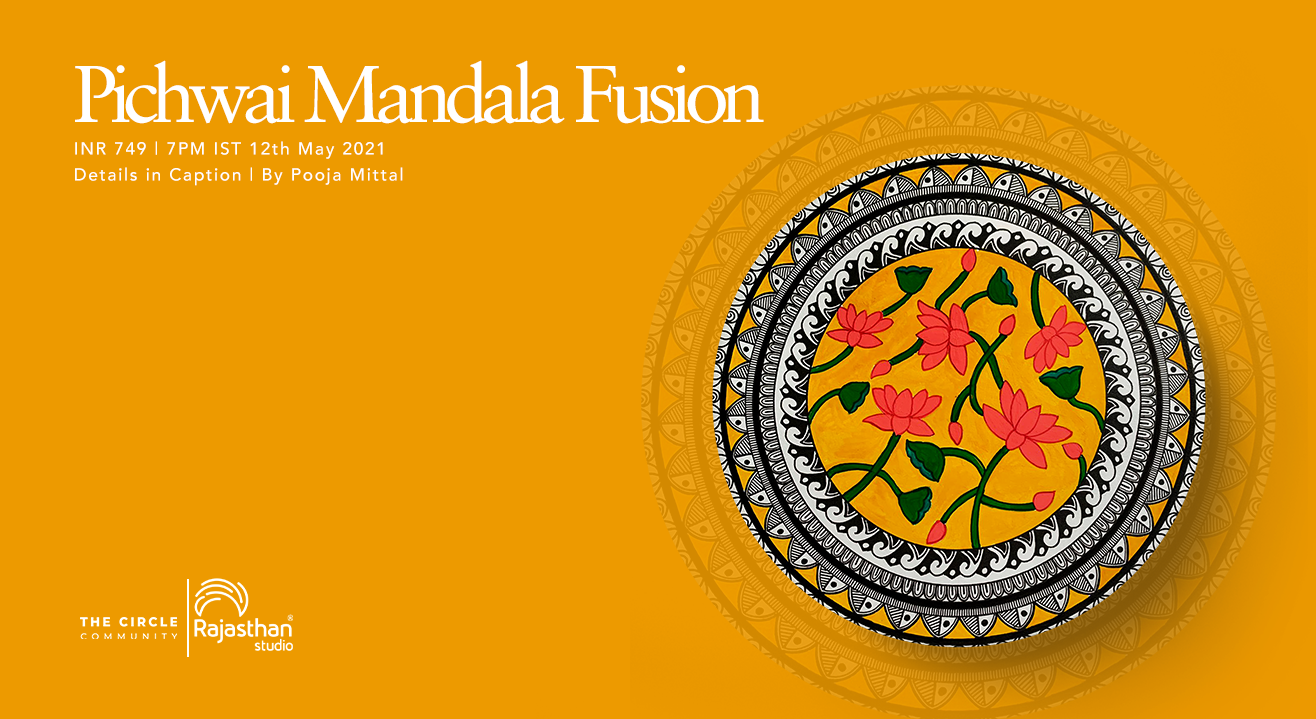 Pichwai Mandala Fusion Workshop By The Circle Community 